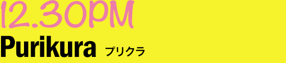 12.30PM Purikura