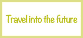 Travel into the future