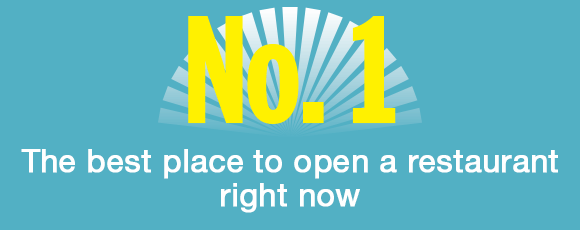 No.1 - The best place to open a restaurant right now