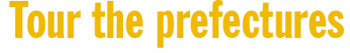 Tour the prefectures