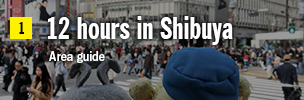 12 hours in Shibuya